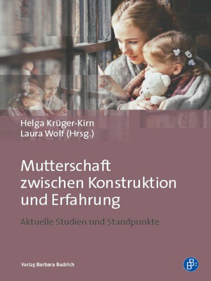 cover image of Mutterschaft zwischen Konstruktion und Erfahrung